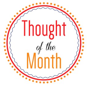 Thought of the month